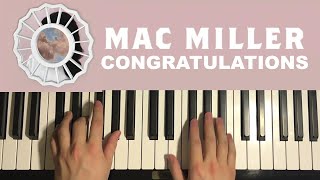 How To Play  Mac Miller  Congratulations Piano Tutorial Lesson [upl. by Akenihs800]