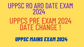 uppcs pre exam 2024  uppcs mains exam 2024  uppcs ro aro exam date 2024 [upl. by Emsoc72]