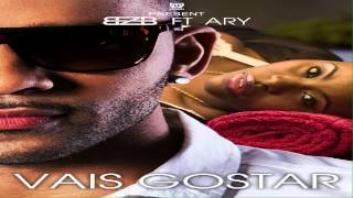 BZB ft ARY  Vais Gostar [upl. by Mirabel]