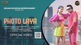 Photo Laya Official Video  Harshit Palak  Muzikamy  Harsh  Hunar M  Latest Punjabi Song 2024 [upl. by Asenev]