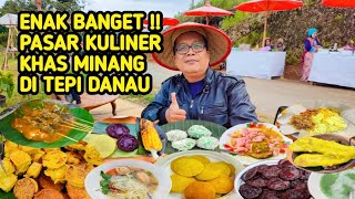 MERIAH PASAR KULINER MINANG DI TEPI DANAU DIATAS ALAHAN PANJANG SUMATERA BARAT [upl. by Oicnanev]