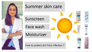 Summer skin care for oily skin dry skin normal skin I sunscreen facewash moisturiser dermatologist [upl. by Ydurt774]