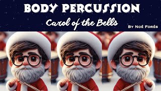 Body Percussion  Carol of the Bells  Percusión Corporal [upl. by Okimat]