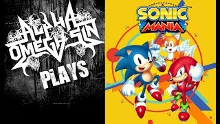 AlphaOmegaSin Plays Sonic Mania  Sonic Mania Livestream [upl. by Ariik]