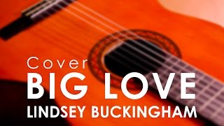 Big Love  Fleetwood Mac  Lindsey Buckingham  Acoustic Guitar Cover  🎸lesson  The Dance [upl. by Sung138]