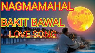 NAGMAMAHAL BAKIT BAWAL BY LOVESONG [upl. by Janina363]