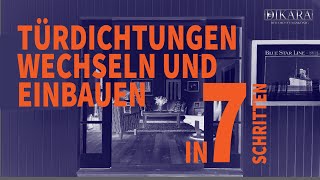 Türdichtung einbauen oder austauschen 👷  Schritt für Schritt Anleitung  Gummi Dichtung Montage [upl. by Malkin]