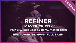 Refiner Instrumentalfeat Chandler Moore and Steffany Gretzinger  Maverick City Music Full Band [upl. by Akisey]