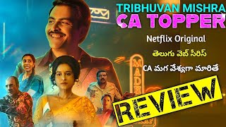 Tribhuvan Mishra CA Topper Web Series Review Telugu  Tribhuvan Mishra CA Topper Review Telugu [upl. by Lenahtan]