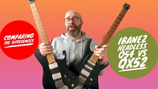 Ibanez Quest q54 vs qx52 Headless guitars comparison [upl. by Yttocs597]