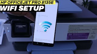 How To Do HP OFFICEJET 8135E WIFI SETUP How To Connect HP Officejet Pro Printer To WIFI [upl. by Ankney280]