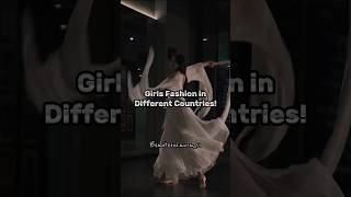 Girls Fashion in Different Countries aesthetic explore shorts [upl. by Maiah]