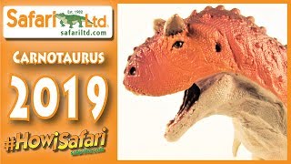 Safari Ltd 2019 Carnotaurus  HowiSafari NEW Dinosaur Figure Review [upl. by Anilev]