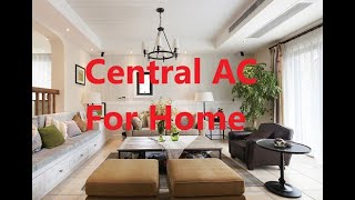 Central AC For Home [upl. by Kattie78]