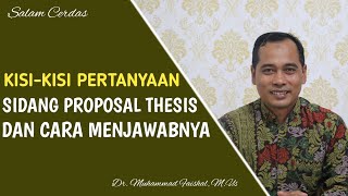 KISIKISI PERTANYAAN SIDANG PROPOSAL THESIS DAN CARA MENJAWABNYA  PEJUANG THESIS [upl. by Calise]