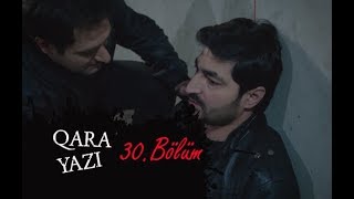 Qara yazı 30cu bölüm [upl. by Ramos897]