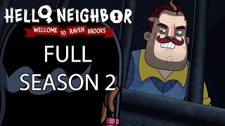 Full Season 2  Hello Neighbor Animated Series  Welcome To Raven Brooks [upl. by Aizirk873]