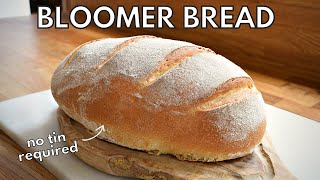 Bloomer loaf  Perfect beginners bread easy baking without a tin [upl. by Gunthar]