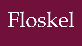 How to Pronounce Floskel Phrase Correctly in German [upl. by Lener]