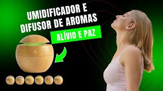 Umidificador e Difusor de Aromas [upl. by Huebner608]