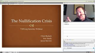 Saturday Webinar The Nullification Crisis [upl. by Larok]