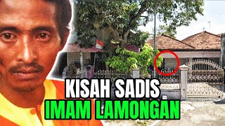 KISAH SADISNYA IMAM BUNUH BU HAJI LAMONGAN [upl. by Dana]