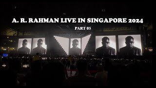 ARRahman Live in Singapore 2024  Part 05 arrahman arrahmantamilhits [upl. by Frants]