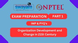 Organization Development and Change in 21St Century Part 1  NPTEL Exam Series  MYSWAYAM nptel2024 [upl. by Petronille726]