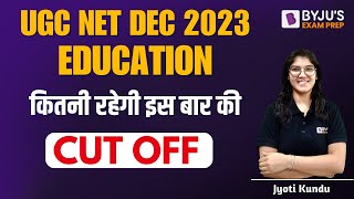 UGC NET Cut off 2023  UGC NET Education Cutoff 2023  UGC NET Dec 2023 Expected Cut Off [upl. by Margarita]