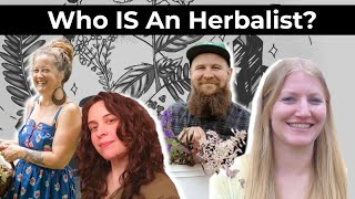 WHO IS AN HERBALIST Stories From The Earth Podcast Four Herbalists One Queston [upl. by Oirram817]