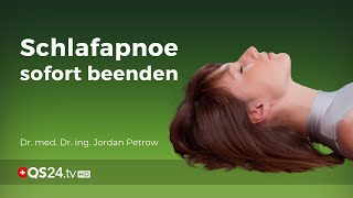 Schlafapnoe kann sofort beendet werden  Dr med Dr ing Jordan Petrow  QS24 [upl. by Dlaniger52]