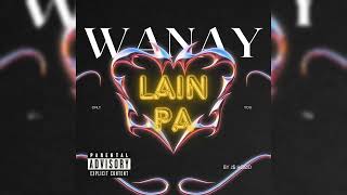 WANAY LAIN PAJ HÖØDAUDIO [upl. by Bernj]