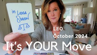 LEO  Its YOUR Move LEO  October 2024 Zodiac Tarot Reading [upl. by Ocir199]