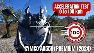 KYMCO AK550i Premium 2024  0 to 100 kph Acceleration Test  VLOG 403 [upl. by Coffee]