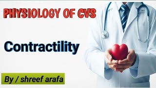 Lecture 3  physiology of CVS  Contractility [upl. by Alurd]