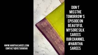 Tomorrow’s Promo Mysore Silk ChanderisIn Our Channel harithasarees [upl. by Sybley]