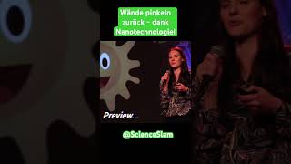 Nanotechnologie at its best Im Science Slam von Verena Schulze scienceslam wisskomm nano wissen [upl. by Abroms96]