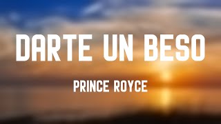 Darte un Beso  Prince Royce Lyrics Video [upl. by Artemas]