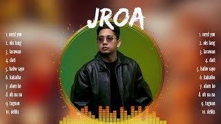 Jroa Songs  Jroa Music Of All Time  Jroa Top Songs [upl. by Shum]