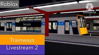 Roblox Trainways Livestream 2 [upl. by Alver]