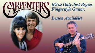 We’ve Only Just Begun The Carpenters fingerstyle guitar lesson available [upl. by Hayn]