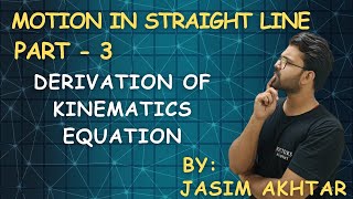 Kinematics Equation Derivation I Motion in Straight Line I Class11 Physics Chapter2 I By Akhtar Sir [upl. by Flinn797]