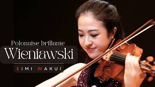 Wieniawski Polonaise brillante No 1 in D Major Op 4 Violin Eimi Wakui [upl. by Ynnatirb]