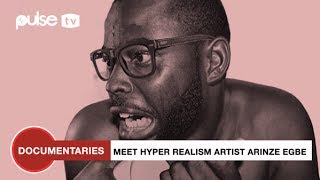 Meet Arinze Stanley Nigerias Famous HyperRealistic Artist  Business Insider By Pulse [upl. by Ray147]