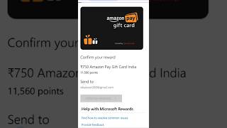 Microsoft Rewards Redeem Problem  Ms Rewards ₹750 Amazon Pay Gift Card Live Redeem  सबका होगा [upl. by Nytsua]