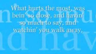 What Hurts the Most  Rascal Flatts wlyrics [upl. by Iiette]