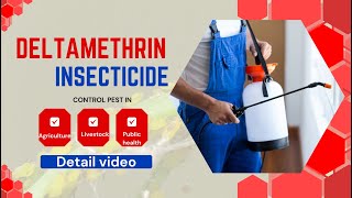 Deltamethrin Insecticide BroadSpectrum Protection for Crops Public Health and Pest Control [upl. by Miriam]