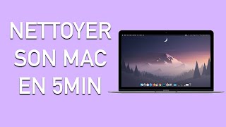 COMMENT NETTOYER SON MAC RAPIDEMENT ET FACILEMENT [upl. by Okir]