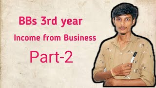 Income from business part2 bbs 3rd years Taxation in nepal  Taxable income and tax liability [upl. by Levania]