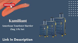 Kamiliant by American Tourister Harrier Zing 3 Pc Set Review  Best Luggage for Travelers [upl. by Syd]